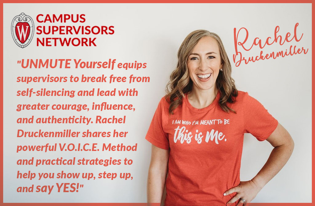 Rachel Druckenmiller with a quote that reads: 

"UNMUTE Yourself equips supervisors to break free from self-silencing and lead with greater courage, influence, and authenticity. Rachel Druckenmiller shares her powerful V.O.I.C.E. Method and practical strategies to help you show up, step up, and say YES!"